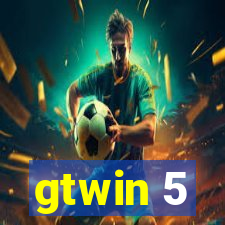 gtwin 5